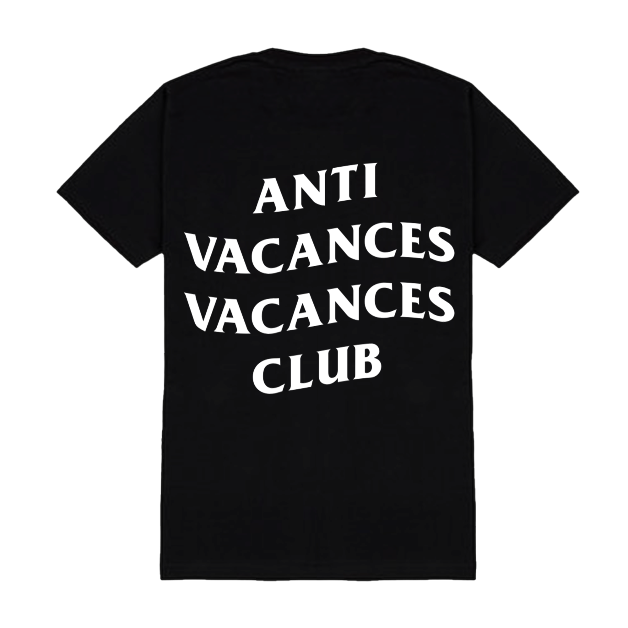 ANTI VACANCES T-SHIRT